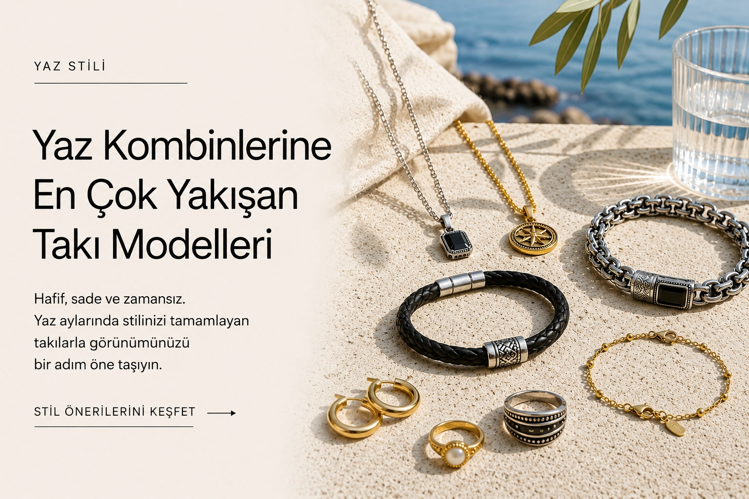 Yaz Kombinlerine En Çok Yakışan Kadın & Erkek Takı Modelleri